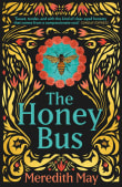 Book cover of The Honey Bus: A Memoir of Loss, Courage and a Girl Saved by Bees