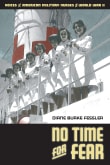 Book cover of No Time for Fear: Voices of American Military Nurses in World War II