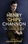 Book cover of Henry 'Chips' Channon: The Diaries (Volume 1): 1918-38