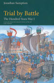 Book cover of The Hundred Years War, Volume 1: Trial by Battle