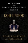 Book cover of Koh-I-Noor: The History of the World's Most Infamous Diamond