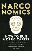 Book cover of Narconomics: How to Run a Drug Cartel