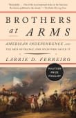 Book cover of Brothers at Arms: American Independence and the Men of France and Spain Who Saved It
