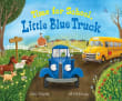 Book cover of Time for School, Little Blue Truck