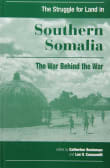 Book cover of Struggle for Land in Southern Somalia: The War Behind the War