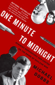 Book cover of One Minute to Midnight: Kennedy, Khrushchev, and Castro on the Brink of Nuclear War