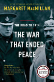 Book cover of The War That Ended Peace: The Road to 1914