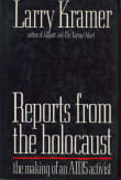 Book cover of Reports from the Holocaust: The Making of an AIDS Activist