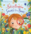 Book cover of Betsy Buglove Saves the Bees
