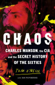 Book cover of CHAOS: Charles Manson, the CIA, and the Secret History of the Sixties