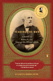 Book cover of Reading the Man: A Portrait of Robert E. Lee Through His Private Letters