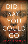 Book cover of Did I Say You Could Go