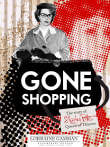Book cover of Gone Shopping: The Story of Shirley Pitts - Queen of Thieves
