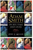 Book cover of Adam Smith in His Time and Ours