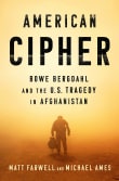 Book cover of American Cipher: Bowe Bergdahl and the U.S. Tragedy in Afghanistan