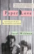 Book cover of Paper Love: Searching for the Girl My Grandfather Left Behind