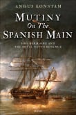 Book cover of Mutiny on the Spanish Main: HMS Hermione and the Royal Navy's Revenge