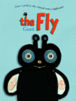 Book cover of The Fly: How a Perfect Day Can Turn into a Nightmare