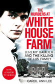 Book cover of The Murders at White House Farm: Jeremy Bamber and the Killing of His Family