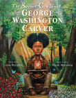 Book cover of The Secret Garden of George Washington Carver