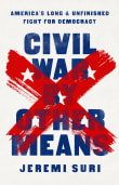 Book cover of Civil War by Other Means: America's Long and Unfinished Fight for Democracy