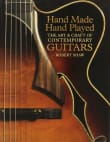 Book cover of Hand Made, Hand Played The Art and Craft Of Contemporary Guitars