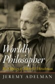 Book cover of Worldly Philosopher: The Odyssey of Albert O. Hirschman