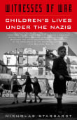 Book cover of Witnesses of War: Children's Lives Under the Nazis