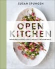 Book cover of Open Kitchen: Inspired Food for Casual Gatherings