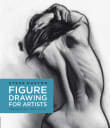 Book cover of Figure Drawing for Artists, 1: Making Every Mark Count