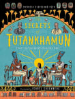 Book cover of The Secrets of Tutankhamun: Egypt's Boy King and His Incredible Tomb