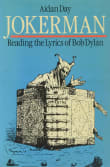 Book cover of Jokerman: Reading the Lyrics of Bob Dylan
