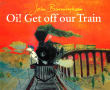 Book cover of Oi! Get Off Our Train