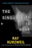 Book cover of The Singularity Is Near: When Humans Transcend Biology