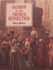 Book cover of Fashion in the French Revolution