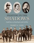 Book cover of Fighting in the Shadows: Untold Stories of Deaf People in the Civil War