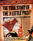 Book cover of The True Story of the 3 Little Pigs