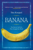 Book cover of Banana: The Fate of the Fruit That Changed the World