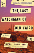 Book cover of The Last Watchman of Old Cairo