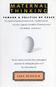 Book cover of Maternal Thinking: Toward a Politics of Peace