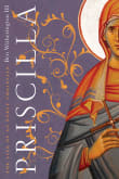 Book cover of Priscilla: The Life of an Early Christian