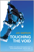 Book cover of Touching the Void: The True Story of One Man's Miraculous Survival