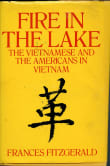 Book cover of Fire in the Lake: The Vietnamese and the Americans in Vietnam