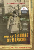 Book cover of What Disturbs Our Blood: A Son's Quest to Redeem the Past