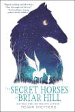 Book cover of The Secret Horses of Briar Hill