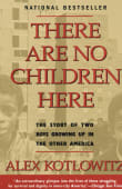 Book cover of There Are No Children Here: The Story of Two Boys Growing Up in the Other America