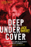 Book cover of Deep Undercover: My Secret Life and Tangled Allegiances as a KGB Spy in America