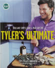 Book cover of Tyler's Ultimate: Brilliant Simple Food to Make Any Time