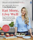 Book cover of Eat More, Live Well