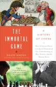 Book cover of The Immortal Game: A History of Chess